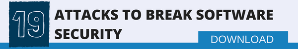 19 Attacks to Break Software Security
